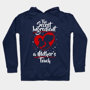 The Secret Ingredient - A Mother's Touch (Daughter) Hoodie